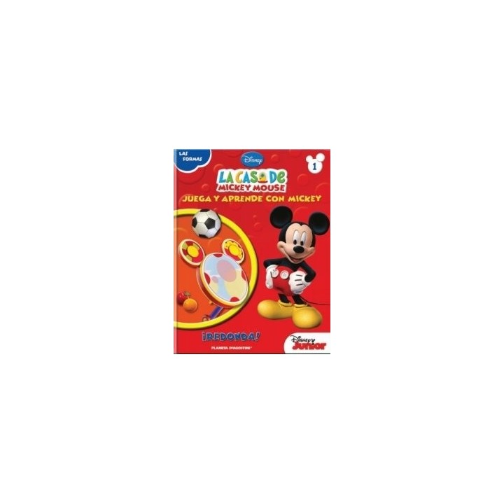 LAS FORMAS. La Casa de Mickey Mouse / Juega y aprende con Mickey: Redonda